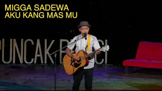 Download MIGGA SADEWA - AKU KANGMASMU Live in PUNCAK BECICI MP3