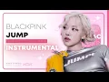 Download Lagu BLACKPINK - 뛰어(JUMP) | Instrumental