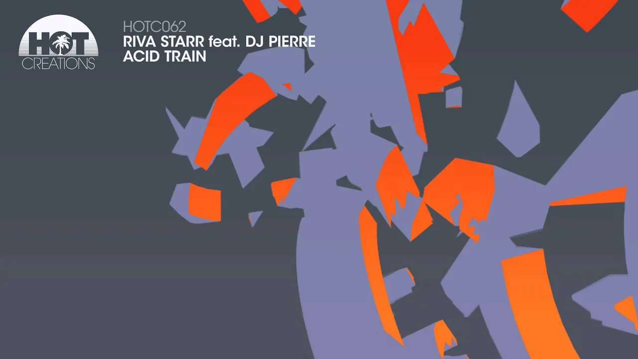 Riva Starr ft. DJ Pierre - Acid Train