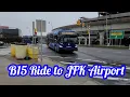 NYC Buses Full Ride Onboard B15 Bus from Bedford-Stuyvesant to JFK Airport Terminal
