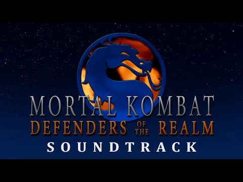 Download MP3 Mortal Kombat: Defenders Of The Realm - Soundtrack