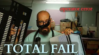 TOTAL FAIL//Operator Error: I Failed-Episode 141