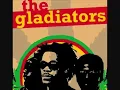 The Gladiators - Chatty Chatty Mouth ( Legendado Pt Br )