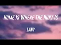 Lagu Home Is Where The Hurt Is - LANY On-screen Lyrics 🦗