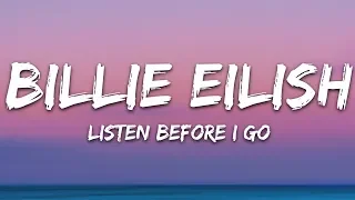 billie eilish listen before i go lyrics 