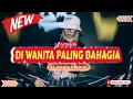 Download Lagu DJ WANITA PALING BAHAGIA - ARMADA‼️SOUND VIRAL TIKTOK 2025‼️VERSION FUNKOT