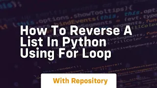 how to reverse a list in python using for loop