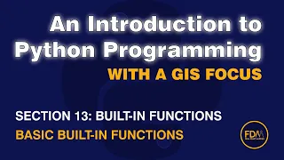 1302 Built-in Functions Basic from An Introduction to Python Programming with a GIS Focus