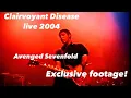 Download Lagu Clairvoyant Disease - Avenged sevenfold live 2004 RARE!