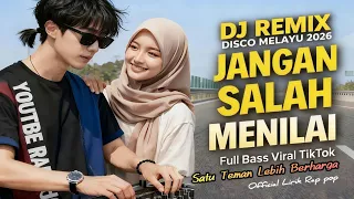 jangan salah menilai dj remix disco melayu 2026 