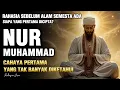 Download Lagu APA ITU NUR MUHAMMAD✨ INI ASAL SEGALA RUH | CAHAYA PERTAMA YANG TAK BANYAK DIKETAHUI 🌟