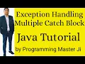 exception handling exception handling tutorial Multiple Catch Block java tutorial hindi