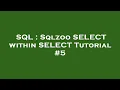 SQL Sqlzoo SELECT within SELECT Tutorial