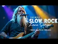 Lagu Legendary Slow Rock Collection | Classic Rock Love Songs That Never Fade