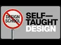 The ONLY Self Taught Graphic Designers Need