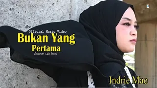 bukan yang pertama indrie mae official music video 