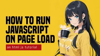 4 Ways To Run Javascript On Page Load