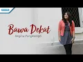 Download Lagu Bawa Dekat - Regina Pangkerego (Official  lyric video)