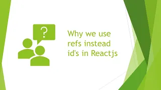 Why we use refs in react instead of Id s