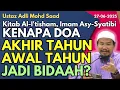 Download Lagu Ust Adli: Kitab Al I'tisom Imam Syathibi: Kenapa Doa Akhir Tahun, Awal Tahun Jadi Bidaah?