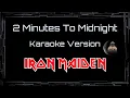 Download Lagu Iron Maiden • 2 Minutes To Midnight (CC) 🎤 [Karaoke] [Instrumental Lyrics]