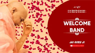 welcome band guru ji satsang