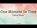 One Moment In Time - Whitney Houston