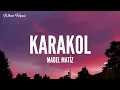 Mabel Matiz / Karakol (Lyrics)