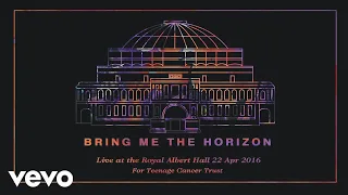 Download Bring Me The Horizon - Throne (Live at the Royal Albert Hall) [Official Audio] MP3