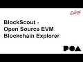 BlockScout - Open Source EVM Blockchain Explorer Erlang Solutions Webinar