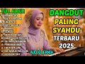 Download Lagu FULL ALBUM DANGDUT SYAHDU 2025 🎶 KUNANTI KAU DI PINTU SURGA \u0026 KERANDA CINTA