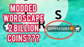 MODDED WORDSCAPE 2 BILLION COINS