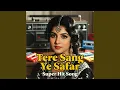 Lagu Tere Sang Ye Safar Kitna Suhana Lagta hai