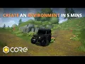 How to Create an Environment in Core in 5 mins