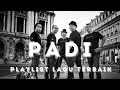 Download Lagu Playlist Lagu Padi Terbaik yang Tak Lekang oleh Waktu