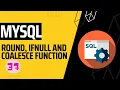 SQL ROUND IFNULL and COALESCE Functions