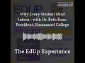 Why Every Student Must Intern - with Dr Beth Ross President Emmanuel College The EdUp