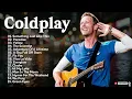 Lagu Coldplay Full Album Greatest Hits ~ Coldplay Songs Playlist ❤️❤️