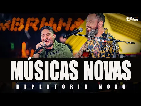 Download MP3 JORGE E MATEUS - REPERTÓRIO NOVO 2023 (MÚSICAS NOVAS) - CD NOVO ATUALIZADO 2022
