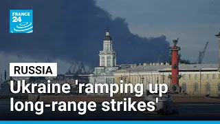strikes on russian strategic sites show ukraine ramping up long range strikes france 24