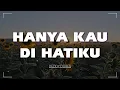 Lagu Deddy Dores - Hanya Kau Di Hatiku | Lagu Cinta Nostalgia Terbaik 80an 90an