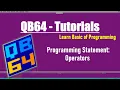 Programming Operators QB64 Use of Operators in Programming Statements