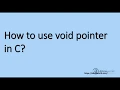 How to use void pointer in C