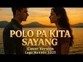 Download Lagu Polo Pa Kita Sayang (Cover Version) | Lagu Manado Romantis Terbaru 2025