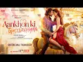 Download Lagu Aankhon Ki Gustaakhiyan Official Trailer | Vikrant M | Shanaya K | Vishal M | In Cinemas 11th July