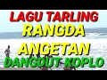 Download Lagu LAGU TARLING RANGDA ANGETAN DANGDUT KOPLO