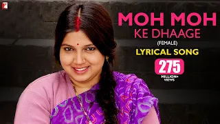 moh moh ke dhaage female lyrical song dum laga ke haisha ayushmann bhumi monali anu varun