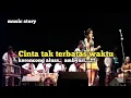 Download Lagu CINTA TAK TERBATAS WAKTU -  ANIE CARERA II Keroncong Modren Cover
