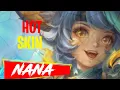 Download Lagu Hot Mobile Legends Skin : Nana ml bang bang new skin compilation