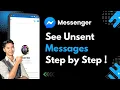 How To See Unsent Messages In Messenger